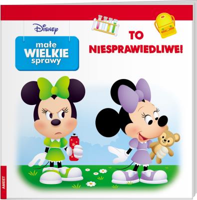 Okładka książki Disney Małe wielkie sprawy To niesprawiedliwe!