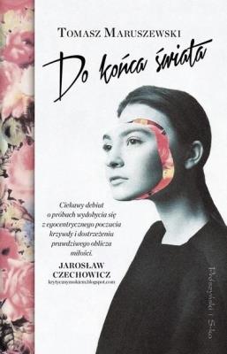 Do końca świata DL. Autor: Tomasz Maruszewski. SmakLiter.pl Okładka książki Do końca świata DL
