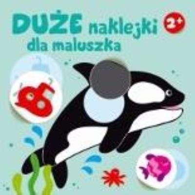 Okładka książki Duże naklejki dla maluszka - orka 2+