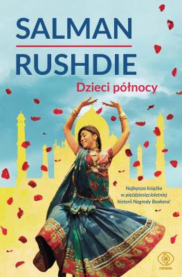 Dzieci północy wyd. 4. Autor: Salman Rushdie. SmakLiter.pl Okładka książki Dzieci północy wyd. 4
