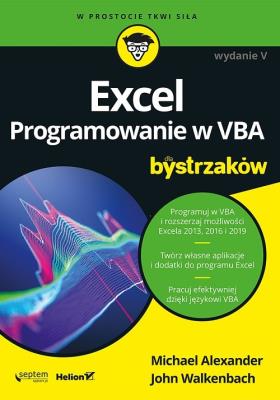 Excel Programowanie w VBA dla bystrzaków. Autor: Michael Alexander, Walkenbach John. SmakLiter.pl Okładka książki Excel Programowanie w VBA dla bystrzaków