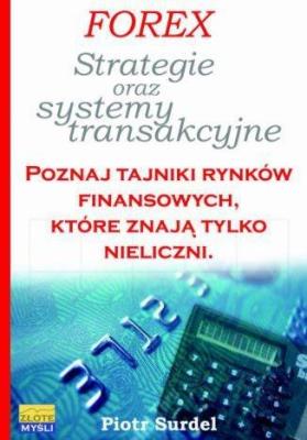 Okładka książki Forex 3. Strategie i systemy transakcyjne