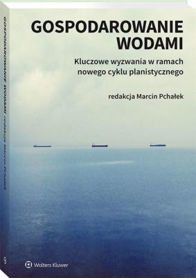 Gospodarowanie wodami. Autor: Pchałek Marcin. SmakLiter.pl Okładka książki Gospodarowanie wodami