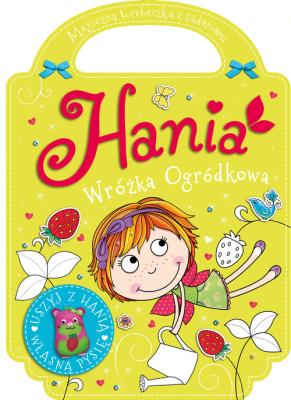 Hania ogródkowa wróżka. Zaczarowana torebeczka. Autor: Agnieszka Kamińska. SmakLiter.pl Okładka książki Hania ogródkowa wróżka. Zaczarowana torebeczka