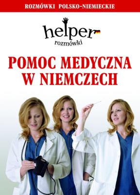 Helper niemiecki - pomoc medyczna w.2013 KRAM. Autor: Magdalena Depritz. SmakLiter.pl Okładka książki Helper niemiecki - pomoc medyczna w.2013 KRAM