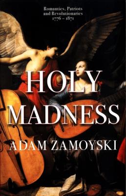 Holy Madness. Autor: Zamoyski Adam. SmakLiter.pl Okładka książki Holy Madness