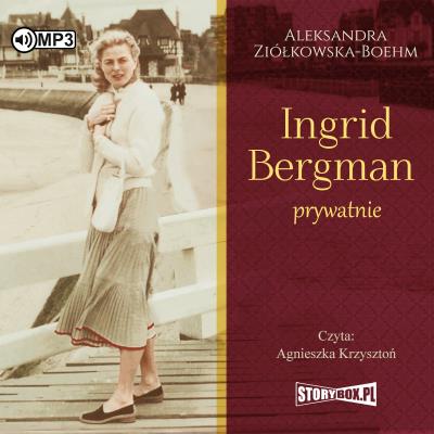 Okładka książki Ingrid Bergman prywatnie audiobook