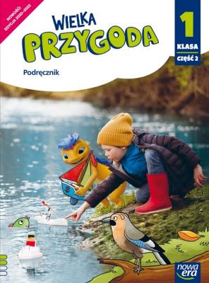 J. Polski SP 1 Wielka Przygoda Podr. cz.2 NE. Autor: Elżbieta Kacprzak, Anna Ładzińska. SmakLiter.pl Okładka książki J. Polski SP 1 Wielka Przygoda Podr. cz.2 NE