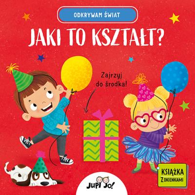 Jaki to kształt? Odkrywam świat. Autor: Młodnicka Magdalena, Agnieszka Matz. SmakLiter.pl Okładka książki Jaki to kształt? Odkrywam świat