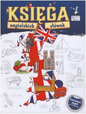 Kapitan Nauka Księga angielskich słówek BR. Autor: Andy Edwins. SmakLiter.pl Okładka książki Kapitan Nauka Księga angielskich słówek BR