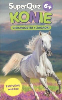 Okładka książki Kapitan Nauka SuperQuiz Konie