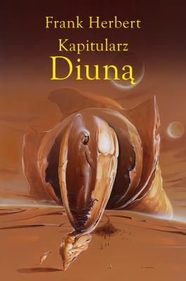 Kapitularz Diuną. Autor: Frank Herbert. SmakLiter.pl Okładka książki Kapitularz Diuną