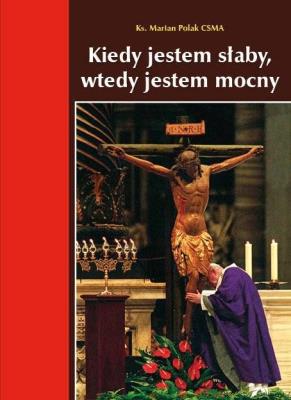 Okładka książki Kiedy jestem słaby, wtedy jestem mocny