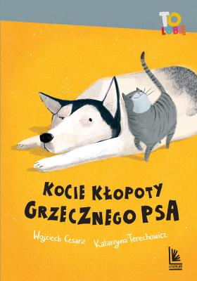 Okładka książki Kocie kłopoty Grzecznego psa