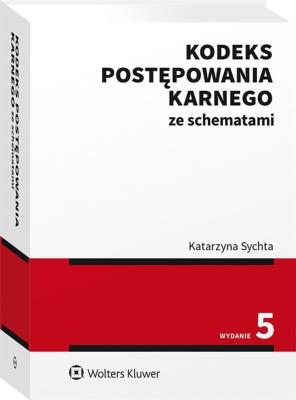 Kodeks postępowania karnego ze schemat. Autor: Sychta Katarzyna. SmakLiter.pl Okładka książki Kodeks postępowania karnego ze schemat