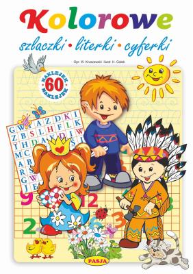 Kolorowe szlaczki, literki, cyferki. Autor: Kruszewski Włodzimierz, Halina Gołek. SmakLiter.pl Okładka książki Kolorowe szlaczki, literki, cyferki