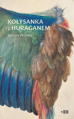 Kołysanka z huraganem. Autor: Justyna Wicenty. SmakLiter.pl Okładka książki Kołysanka z huraganem