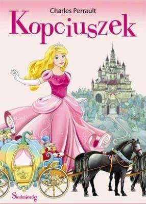 Kopciuszek. Autor: Tamara Michałowska (oprac.). SmakLiter.pl Okładka książki Kopciuszek