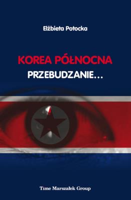 Okładka książki Korea Północna Przebudzanie...
