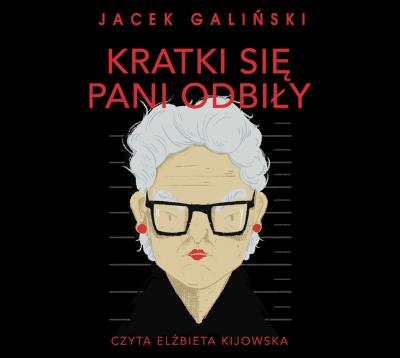 Kratki się pani odbiły CD - Audiobook. Autor: Jacek Galiński. SmakLiter.pl Okładka książki Kratki się pani odbiły CD - Audiobook