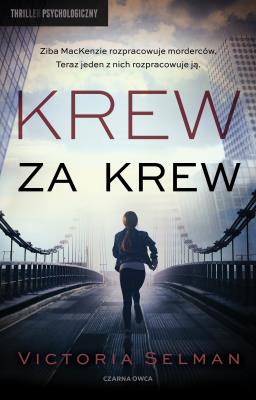 Krew za krew. Autor: Selman Victoria. SmakLiter.pl Okładka książki Krew za krew