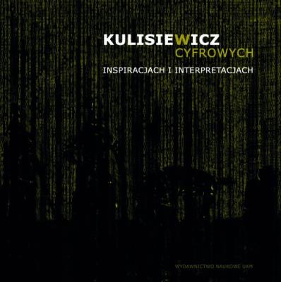 Okładka książki Kulisiewicz w cyfrowych inspiracjach i interpretacjach