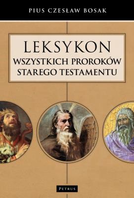 Okładka książki Leksykon wszystkich Proroków Starego Testamentu