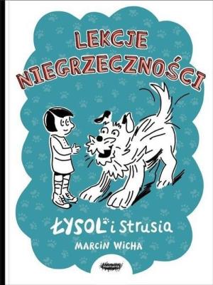Łysol i Strusia. Autor: Marcin Wicha. SmakLiter.pl Okładka książki Łysol i Strusia