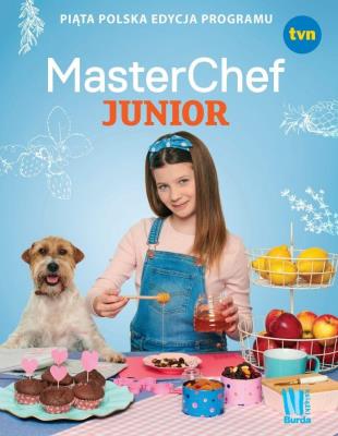 MasterChef Junior. Piąta polska edycja programu. Autor: Opracowanie zbiorowe. SmakLiter.pl Okładka książki MasterChef Junior. Piąta polska edycja programu