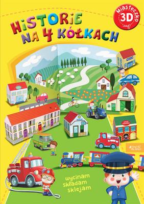 Okładka książki Miasteczko 3d. Historie na czterech kółkach