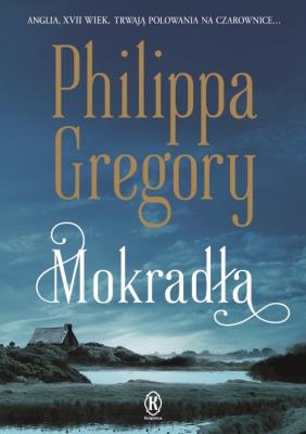 Mokradła. Autor: Gregory Philippa. SmakLiter.pl Okładka książki Mokradła