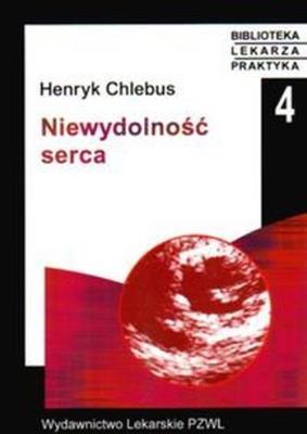 Niewydolność serca. Autor: Chlebus Henryk. SmakLiter.pl Okładka książki Niewydolność serca