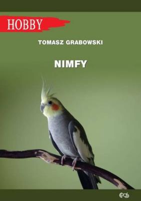 Nimfy w.2020. Autor: Grabowski Tomasz. SmakLiter.pl Okładka książki Nimfy w.2020