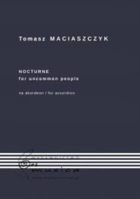 Nocturne for uncommon people na akordeon. Autor: Tomasz Maciaszczyk. SmakLiter.pl Okładka książki Nocturne for uncommon people na akordeon