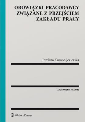 Okładka książki Obowiązki pracodawcy związane z przejściem zakładu pracy