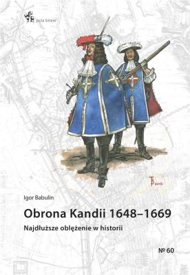 Obrona Kandii 1648-1669. Autor: Igor Babulin. SmakLiter.pl Okładka książki Obrona Kandii 1648-1669