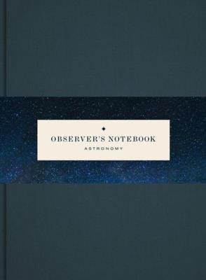 Observer's Notebook Astronomy. Wydawca: Princeton Architectural Press. SmakLiter.pl Opakowanie Observer's Notebook Astronomy
