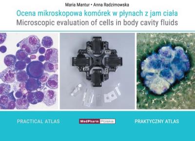 Ocena mikroskopowa komórek w płynach z jam ciała. Autor: M. Mantur, A. Radzimowska. SmakLiter.pl Okładka książki Ocena mikroskopowa komórek w płynach z jam ciała