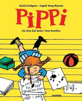 Okładka książki Pippi nie chce być duża i inne komiksy