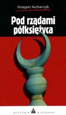 Okładka książki Pod rządami półksiężyca