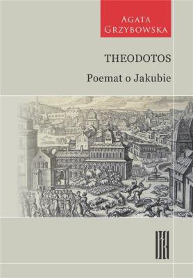 Poemat o Jakubie. Autor: Theodotos. SmakLiter.pl Okładka książki Poemat o Jakubie