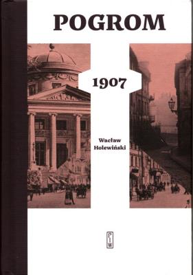 Pogrom 1907. Autor: Holewiński Wacław. SmakLiter.pl Okładka książki Pogrom 1907