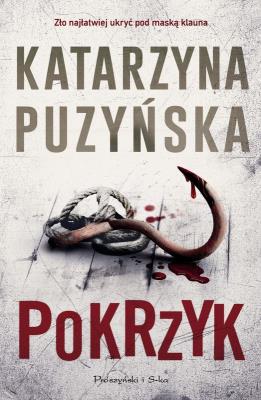 Pokrzyk DL. Autor: Katarzyna Puzyńska. SmakLiter.pl Okładka książki Pokrzyk DL