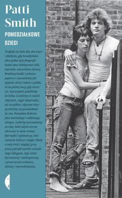 Poniedziałkowe dzieci wyd. 2. Autor: Patti Smith. SmakLiter.pl Okładka książki Poniedziałkowe dzieci wyd. 2