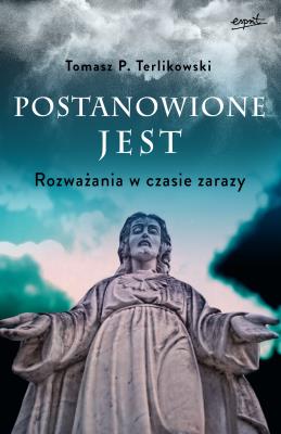 Okładka książki Postanowione jest. Rozważania w czasie zarazy