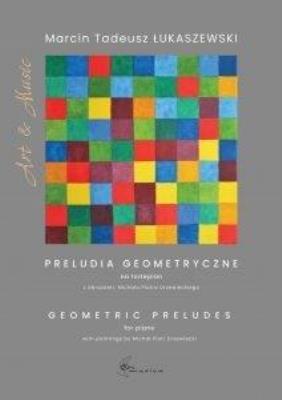 Preludia geometryczne na fortepian. Autor: Marcin Tadeusz Łukaszewski. SmakLiter.pl Okładka książki Preludia geometryczne na fortepian