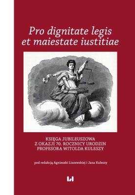 Okładka książki Pro dignitate legis et maiestate iustitiae