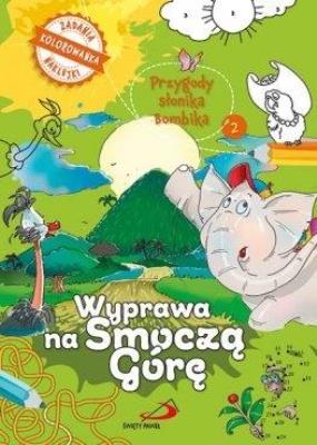 Okładka książki Przygody słonika Bombika cz.2 Wyprawa na Smoczą...