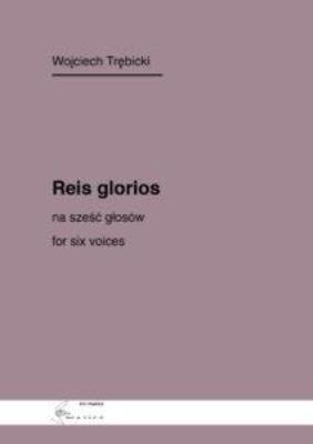 Reis glorios na sześć głosów. Autor: Wojciech Trębicki. SmakLiter.pl Okładka książki Reis glorios na sześć głosów