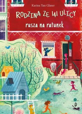 Rodzina ze 141 Ulicy rusza na ratunek! Vanderbeekers. Tom 3. Autor: KARINA YAN-GLASER. SmakLiter.pl Okładka książki Rodzina ze 141 Ulicy rusza na ratunek! Vanderbeekers. Tom 3